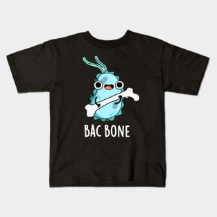 Bac Bone Cute Bacteria Pun Kids T-Shirt